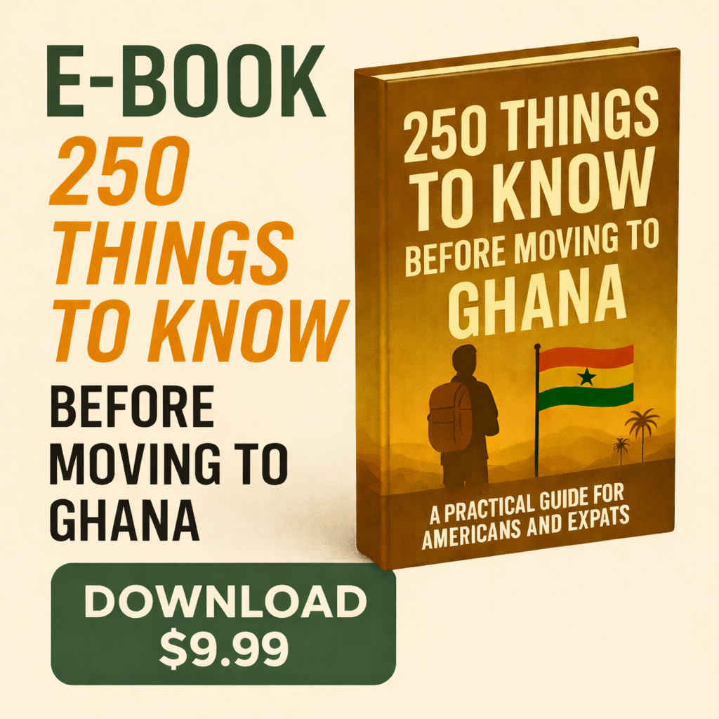 250 Things To Know Before Moving To Ghana (Blog Pages - Side Bar)