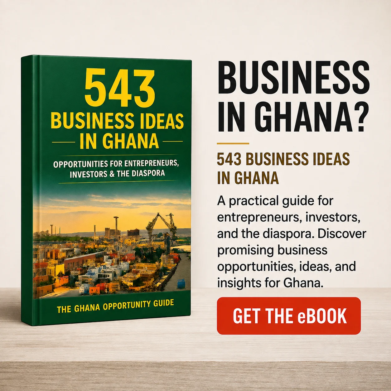 543 Business Ideas to Start in Ghana eBook guide for entrepreneurs, investors, and the diaspora